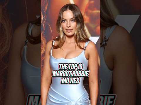 Margot Robbie's top 10 movies #shorts