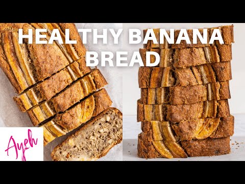 Healthy Banana Bread - Cooking With Ayeh